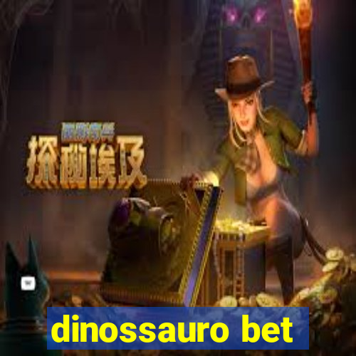 dinossauro bet